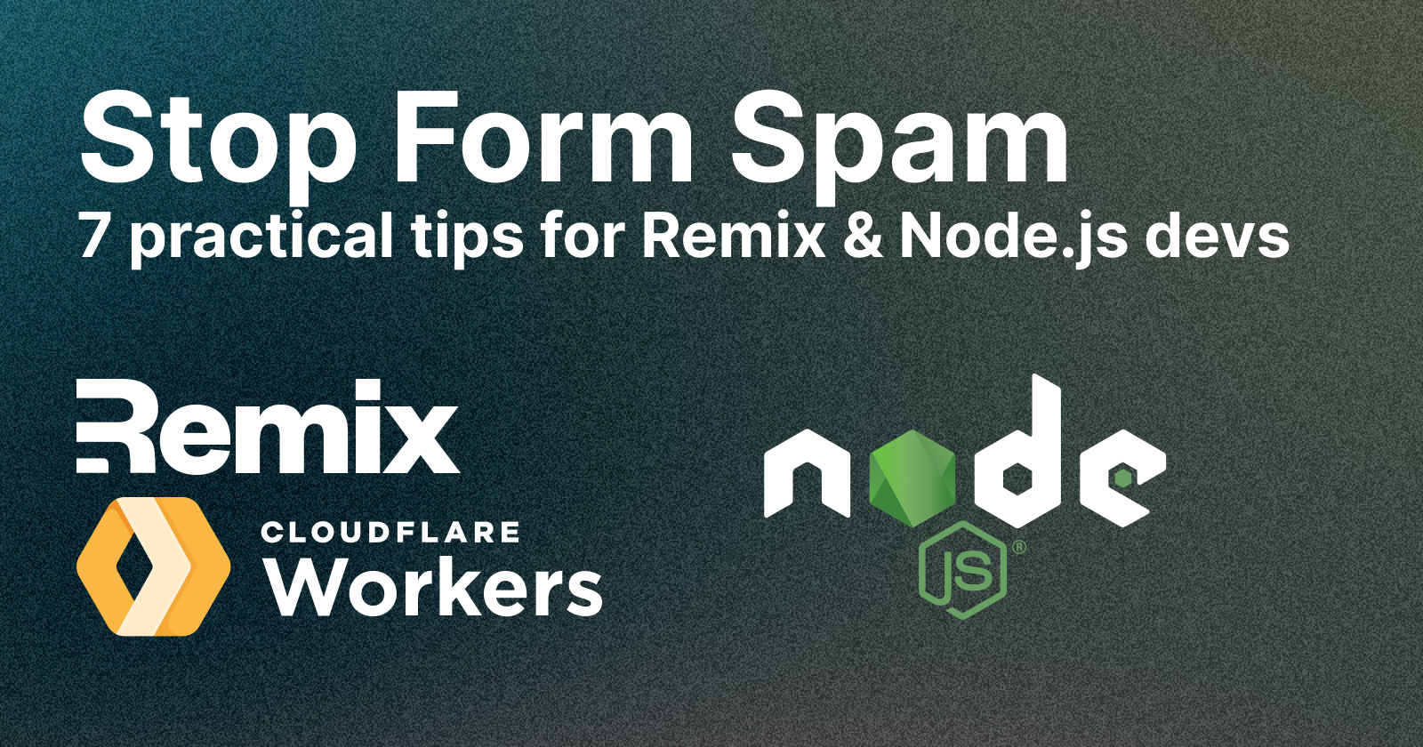 7 Ways to Stop Form Spam in Remix / Node.js